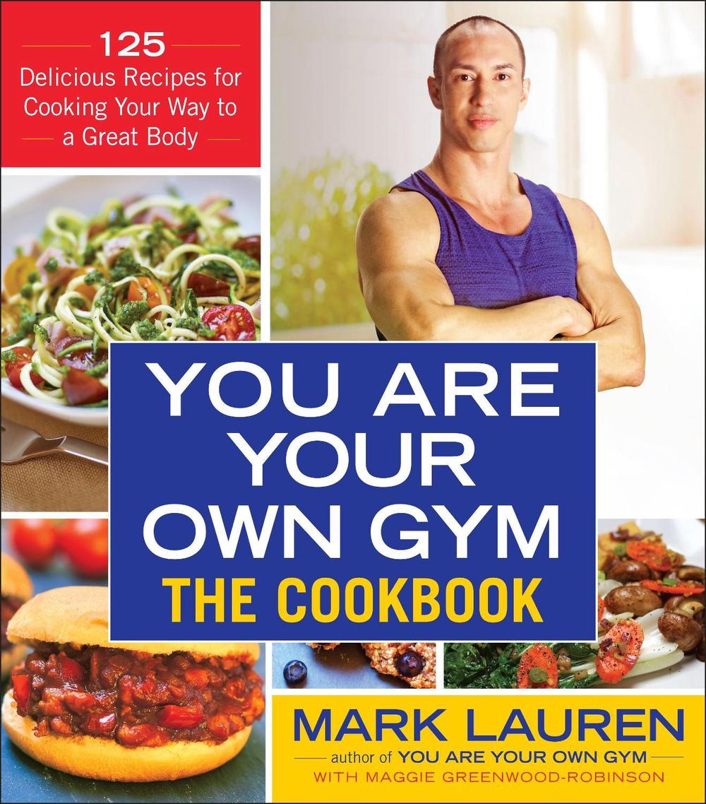 You Are Your Own Gym: The Cookbook, 9780553395006