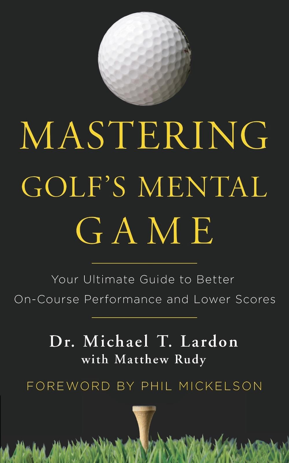 Mastering Golf's Mental Game, 9780553417913