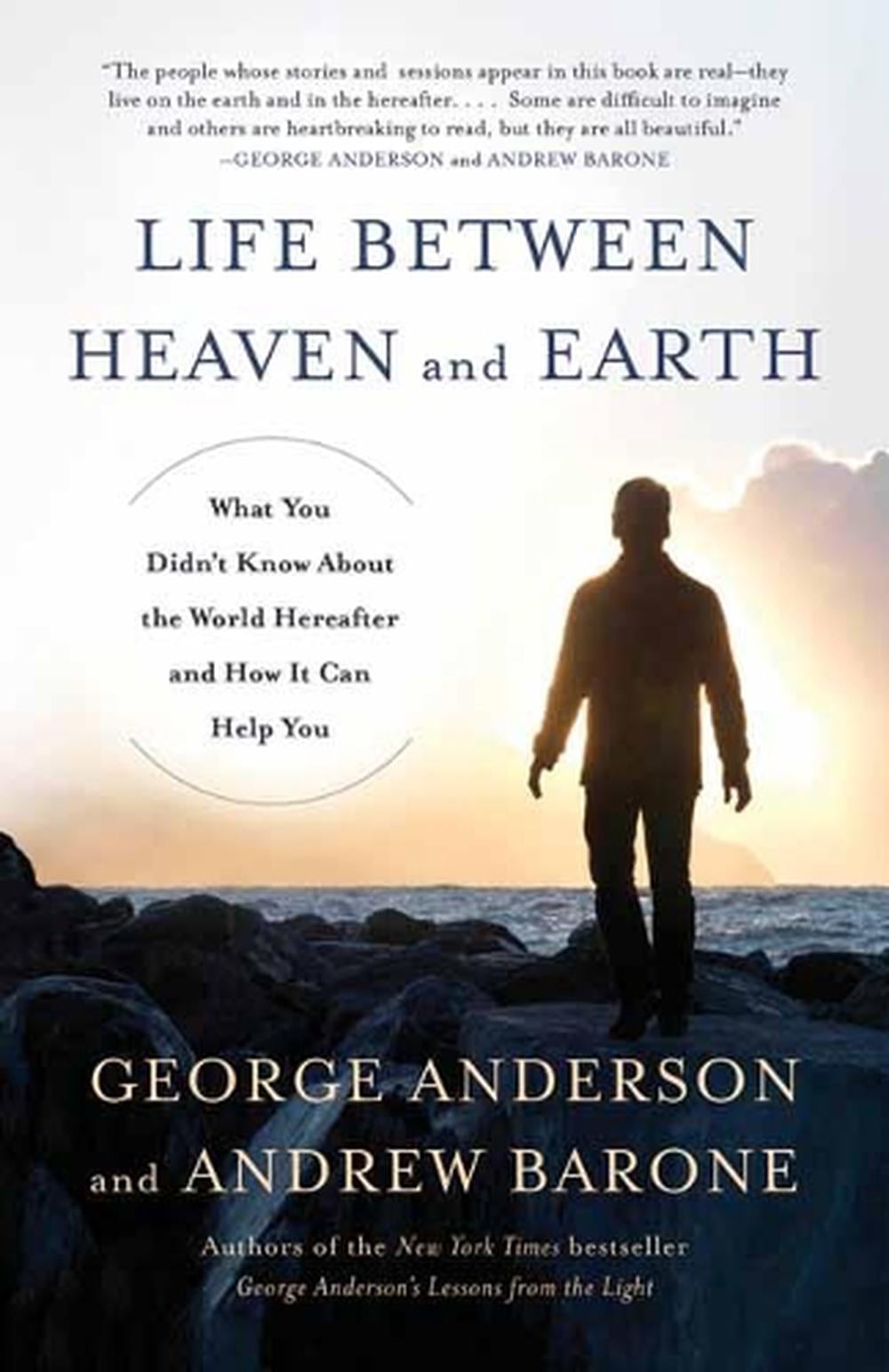 Life Between Heaven and Earth by George Anderson - ISBN: 9780553419511