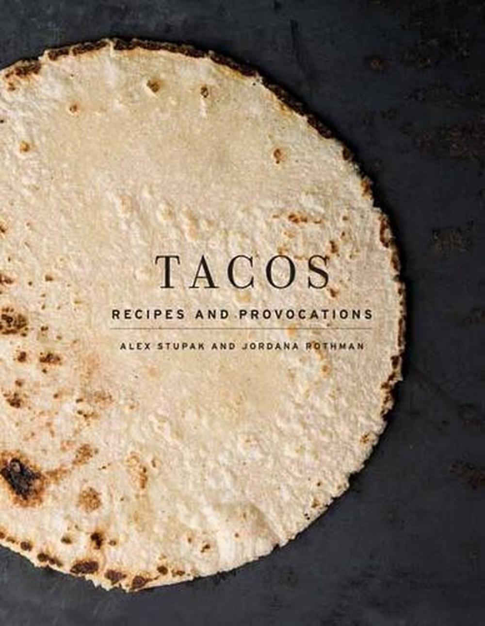 Tacos by Alex Stupak - ISBN: 9780553447293
