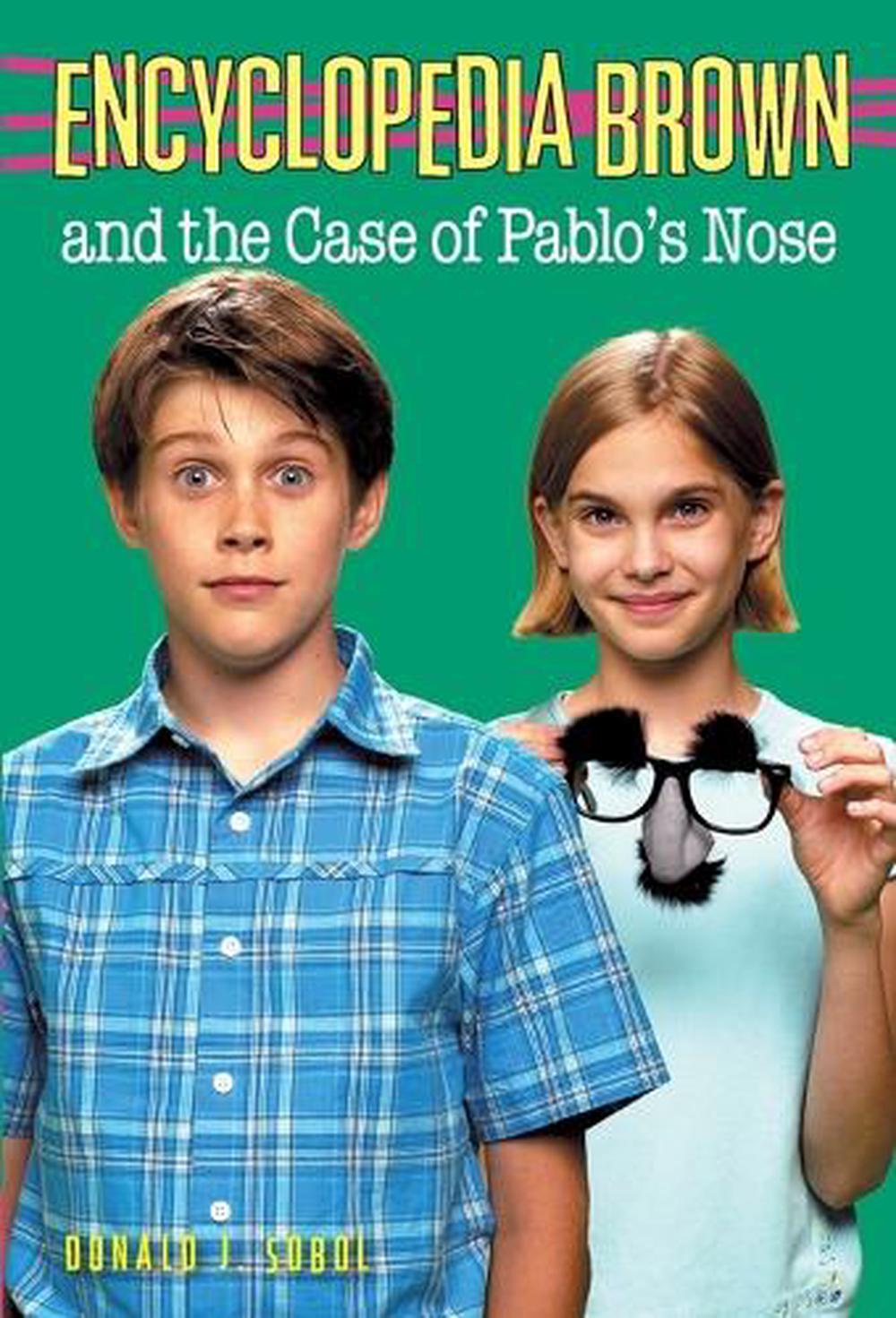 Encyclopedia Brown and the Case of Pablos Nose by Donald J. Sobol - ISBN: 9780553485134