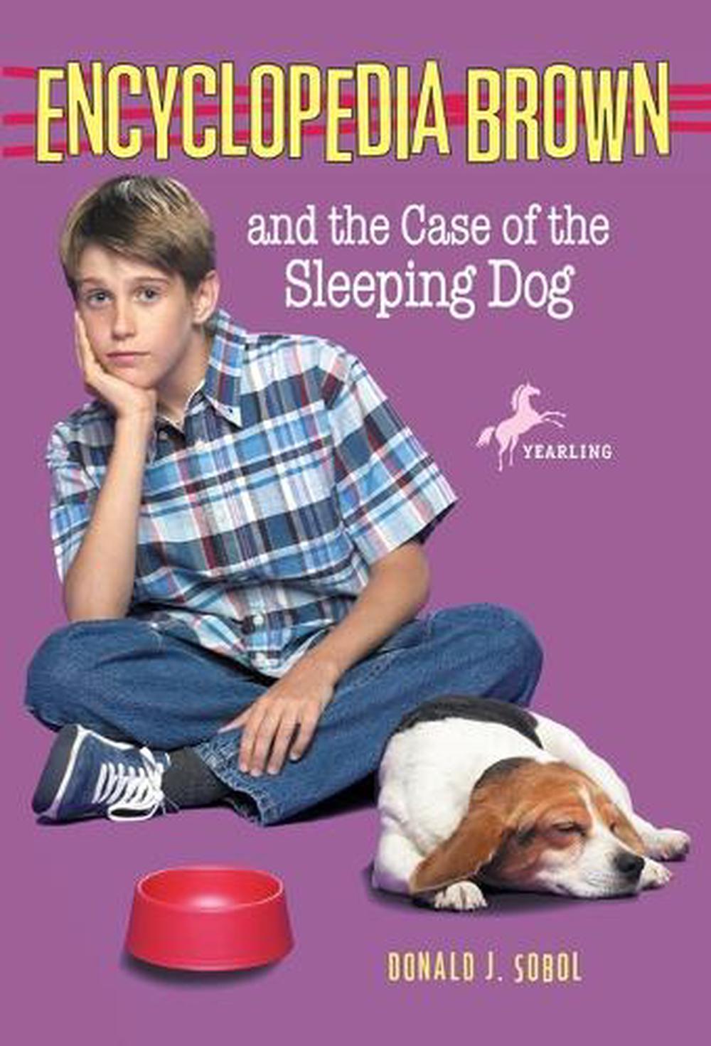 Encyclopedia Brown and the Case of the Sleeping Dog by Donald J. Sobol - ISBN: 9780553485172