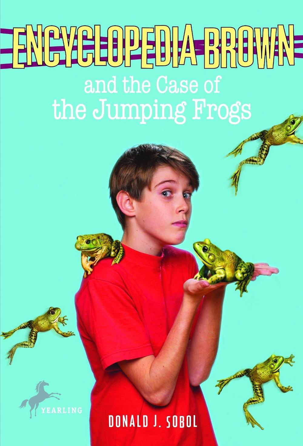Encyclopedia Brown and the Case of the Jumping Frogs by Donald J. Sobol - ISBN: 9780553487589