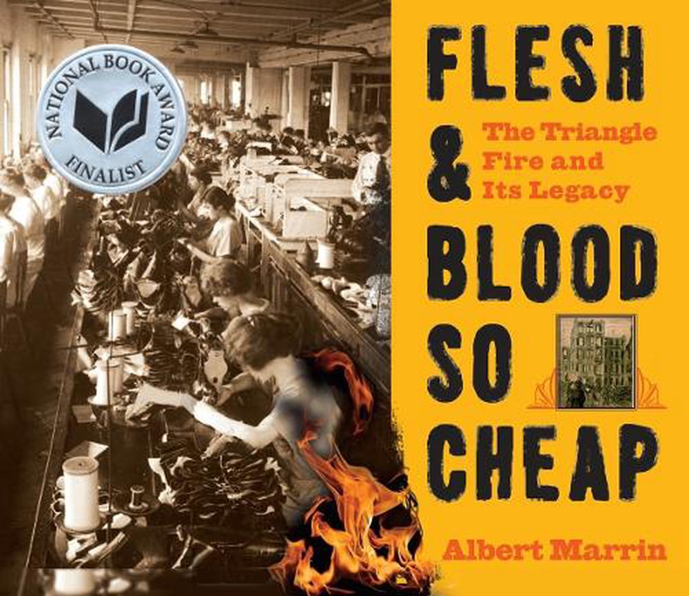 Flesh and Blood So Cheap: The Triangle Fire and Its Legacy by Albert Marrin - ISBN: 9780553499353