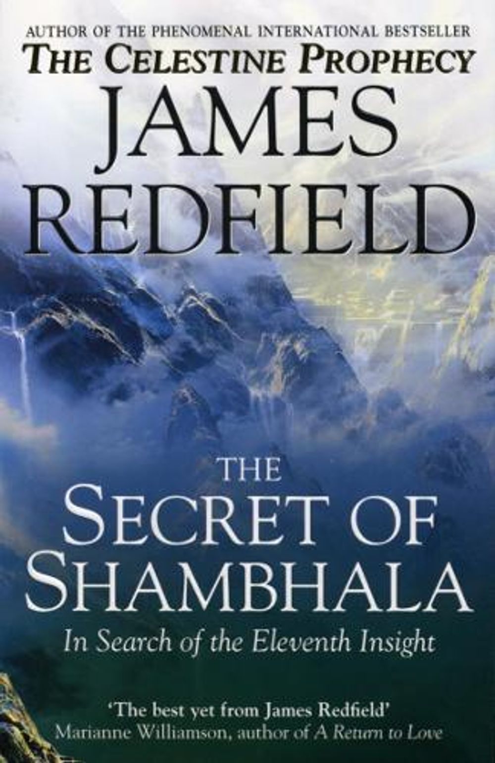 The Secret Of Shambhala: In Search Of The Eleventh Insight by James Redfield - ISBN: 9780553506389