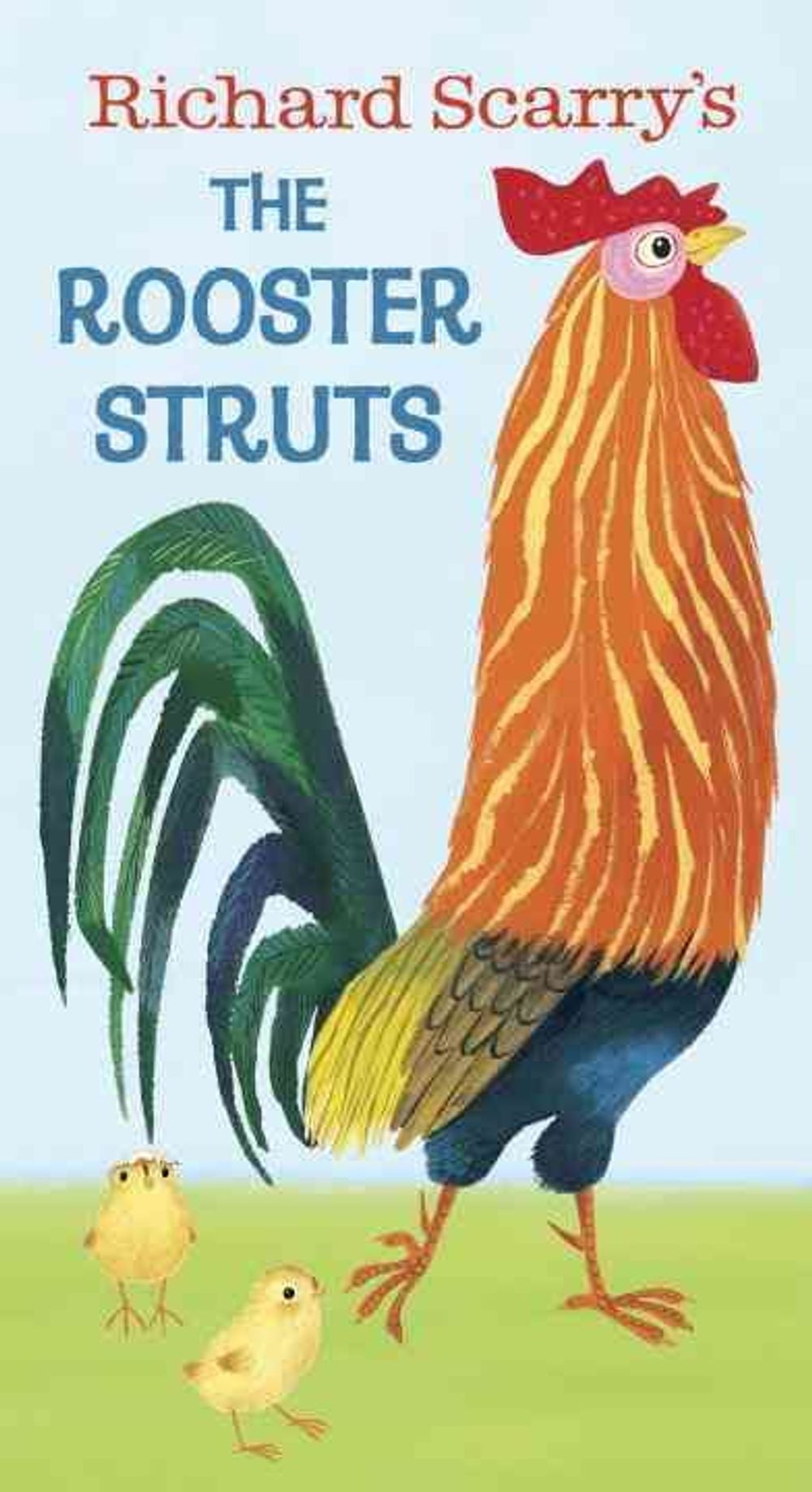 Richard Scarry's The Rooster Struts by Richard Scarry - ISBN: 9780553508529