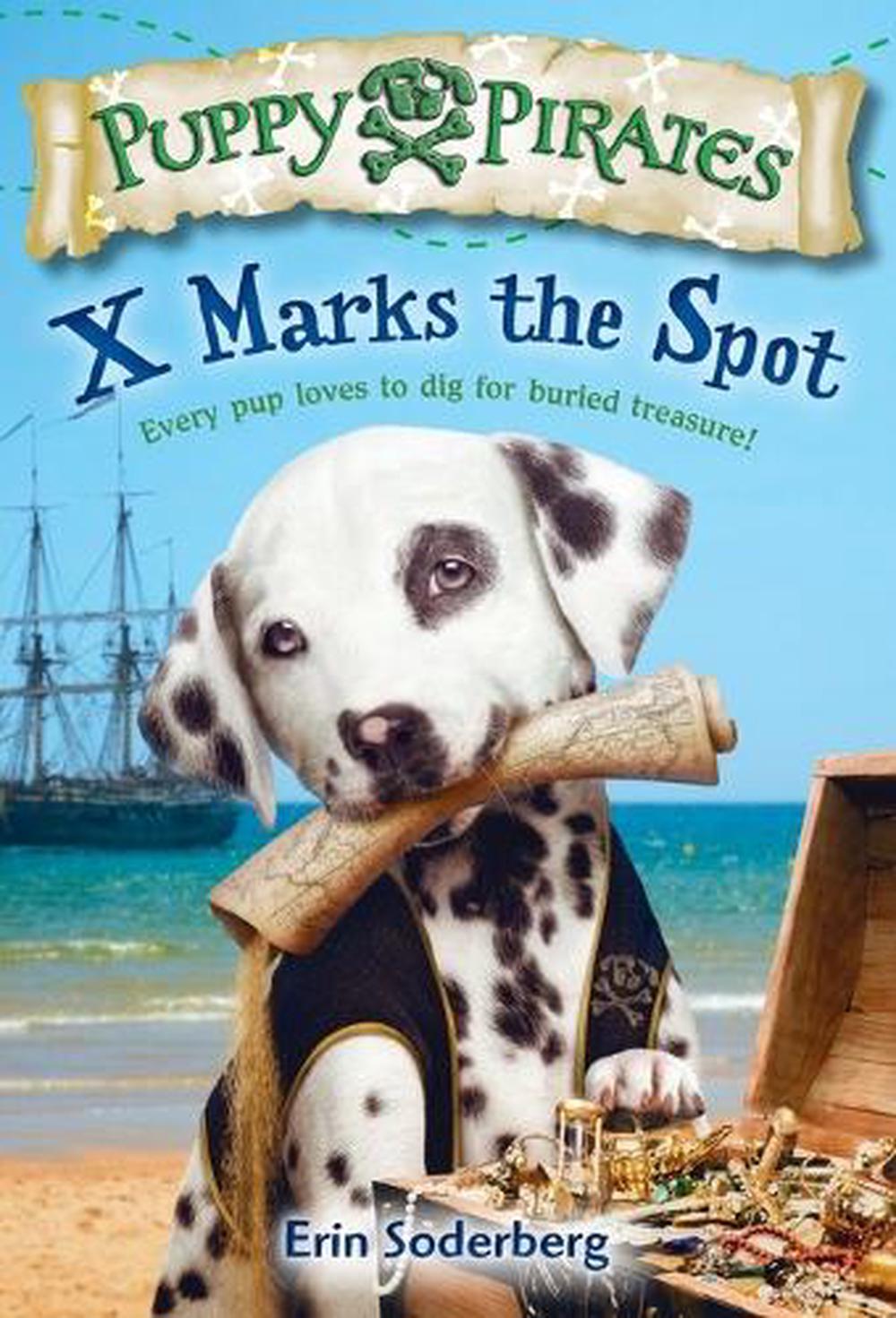 Puppy Pirates #2: X Marks the Spot by Erin Soderberg - ISBN: 9780553511703