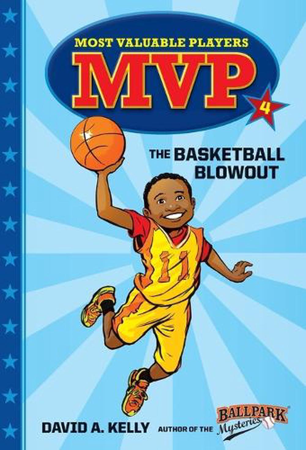 MVP #4: The Basketball Blowout by David A. Kelly - ISBN: 9780553513288