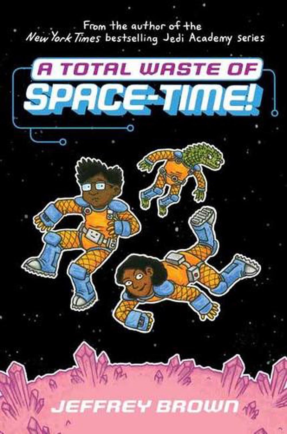 A Total Waste of Space-Time! by Jeffrey Brown - ISBN: 9780553534399