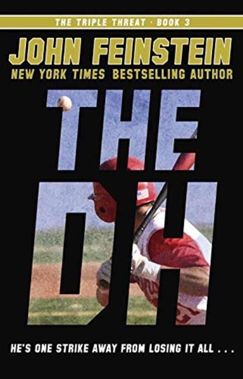 The DH (The Triple Threat, 3) by John Feinstein - ISBN: 9780553535853