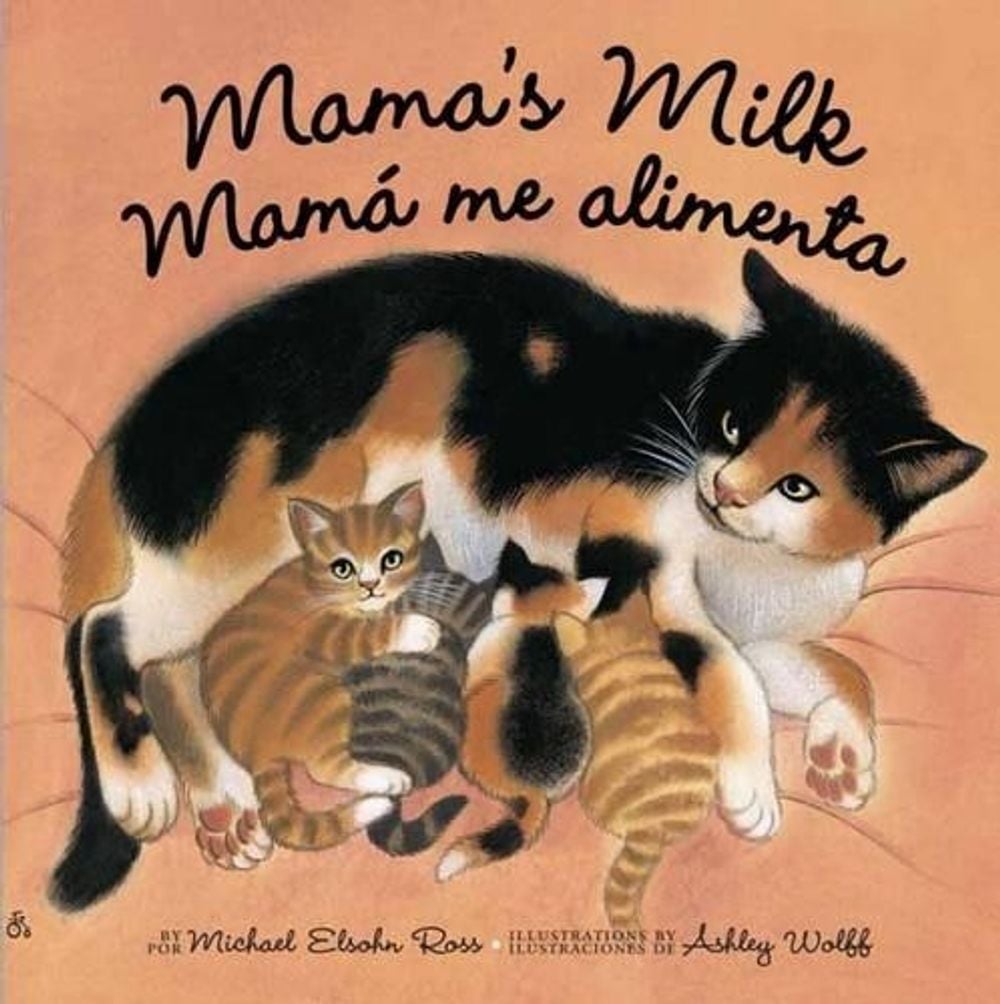 Mama's Milk / Mamá me alimenta by Michael Elsohn Ross - ISBN: 9780553538748