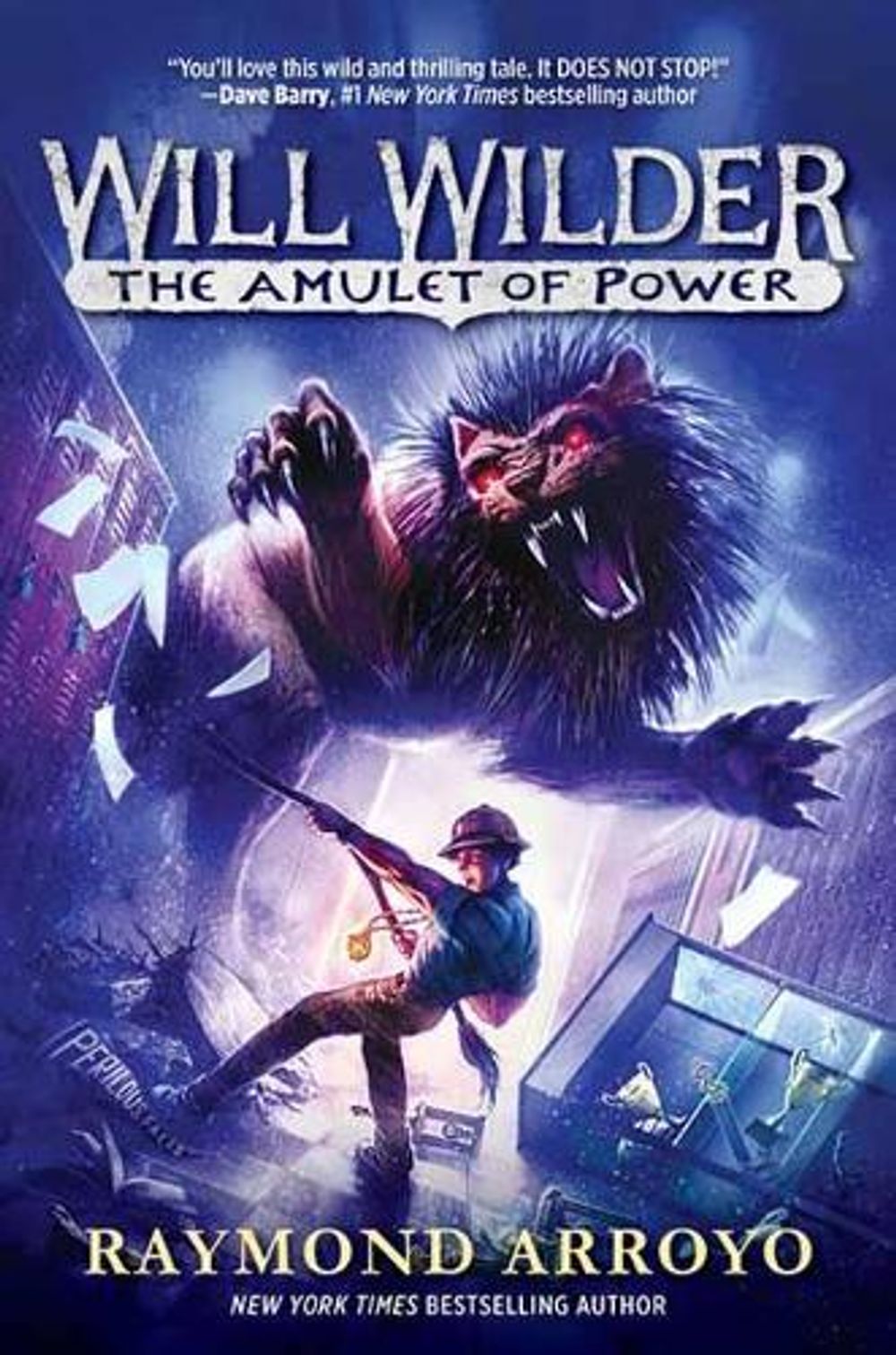 Will Wilder #3: The Amulet of Power by Raymond Arroyo - ISBN: 9780553539745