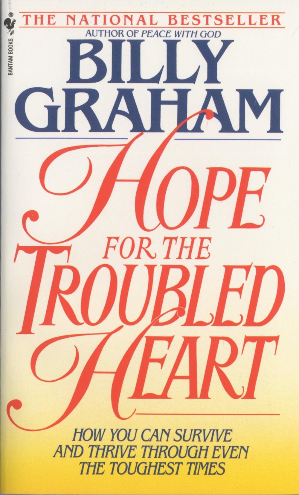 Hope For The Troubled Heart by Billy Graham - ISBN: 9780553561555