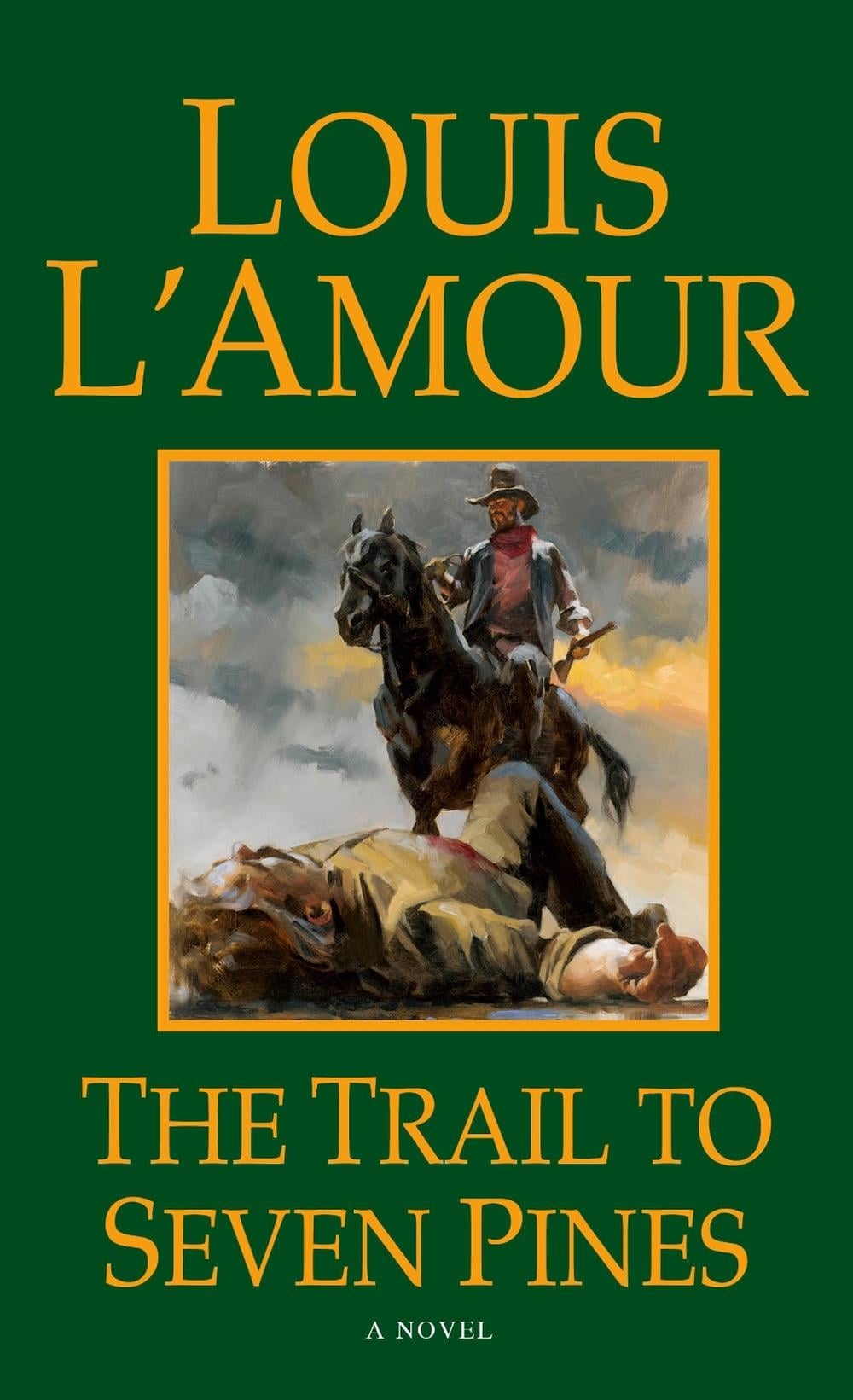 The Trail to Seven Pines by Louis L'Amour - ISBN: 9780553561784