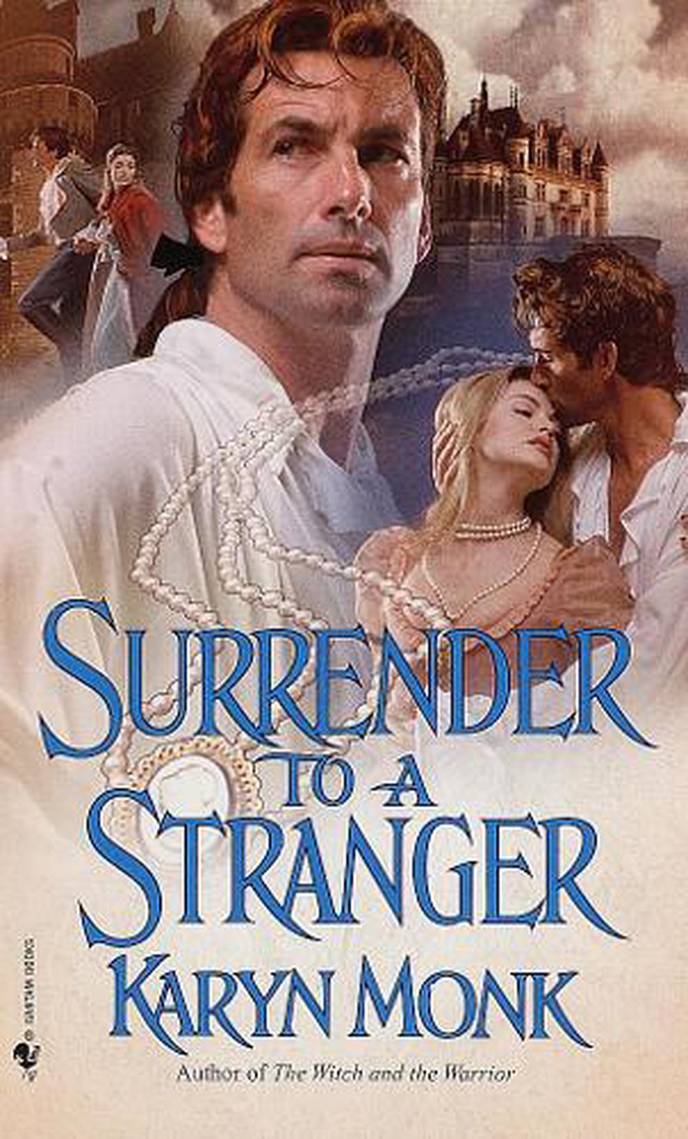 Surrender to a Stranger by Karyn Monk - ISBN: 9780553569094