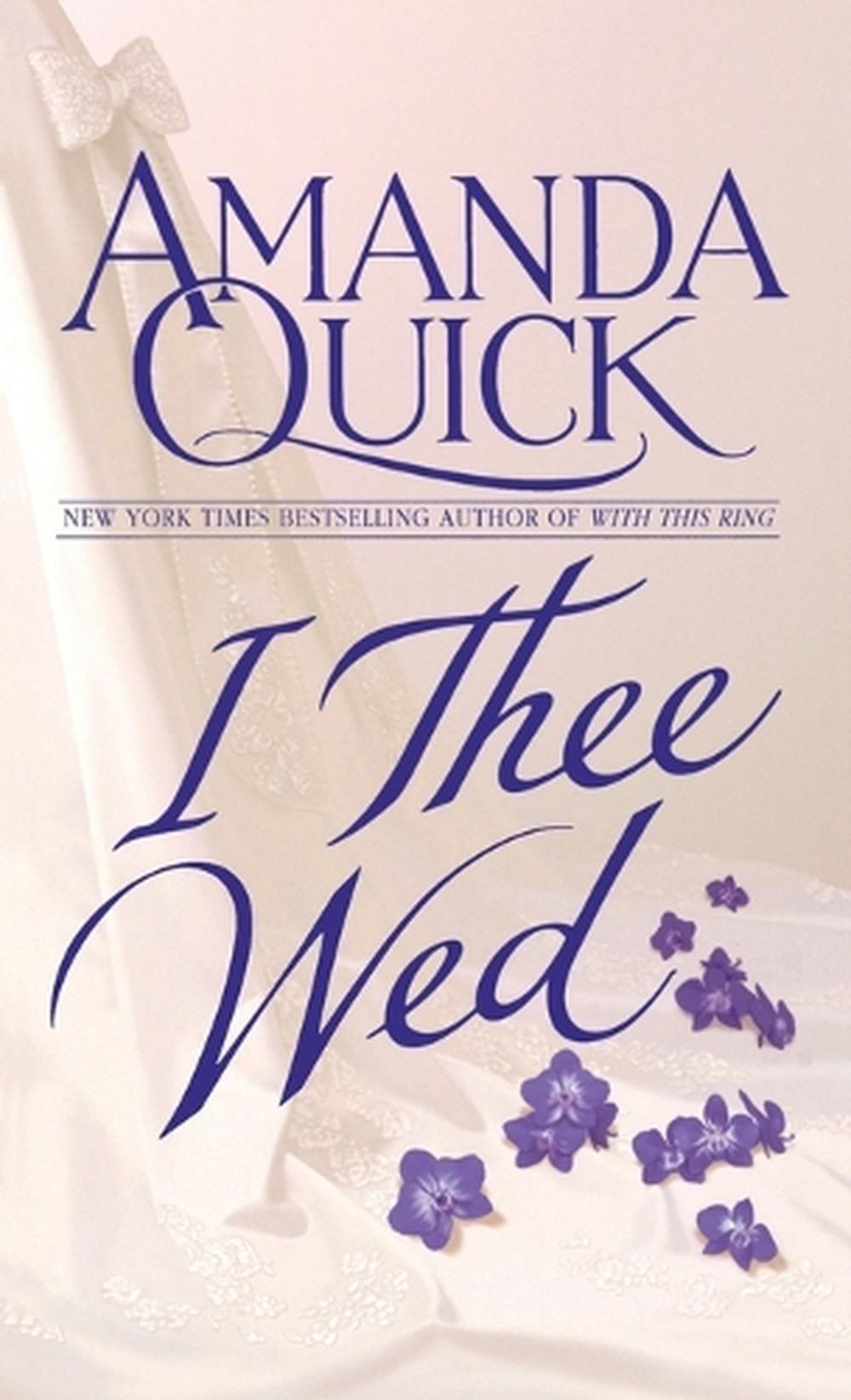 I Thee Wed by Amanda Quick - ISBN: 9780553574104