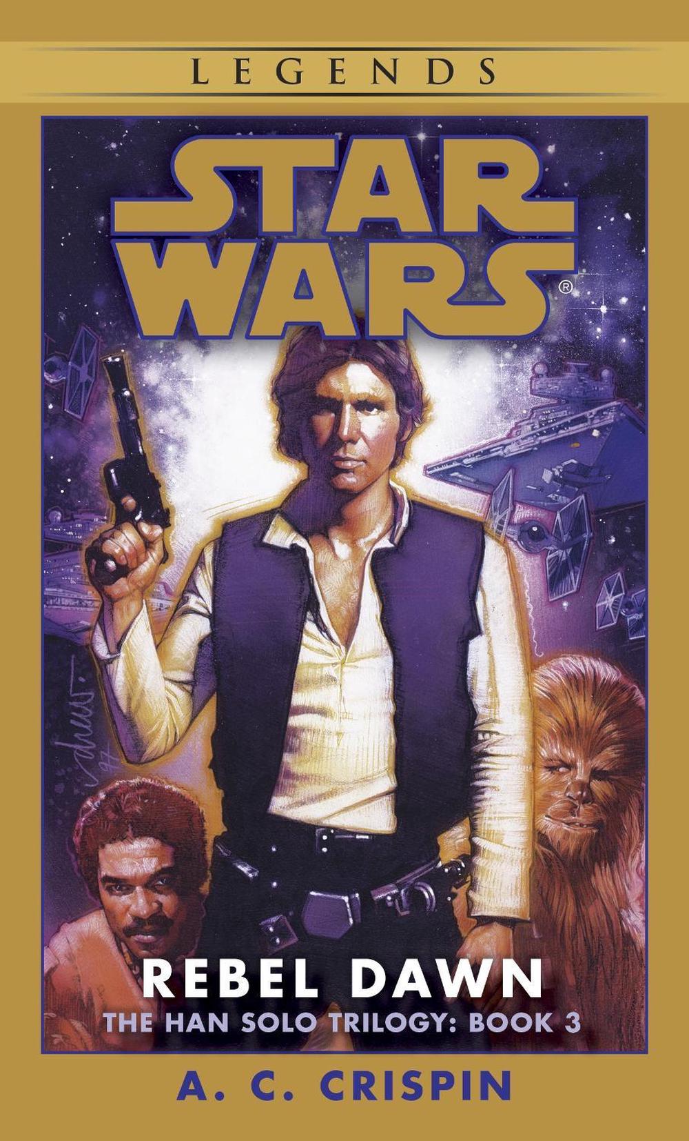 Rebel Dawn: Star Wars Legends (The Han Solo Trilogy), 9780553574173