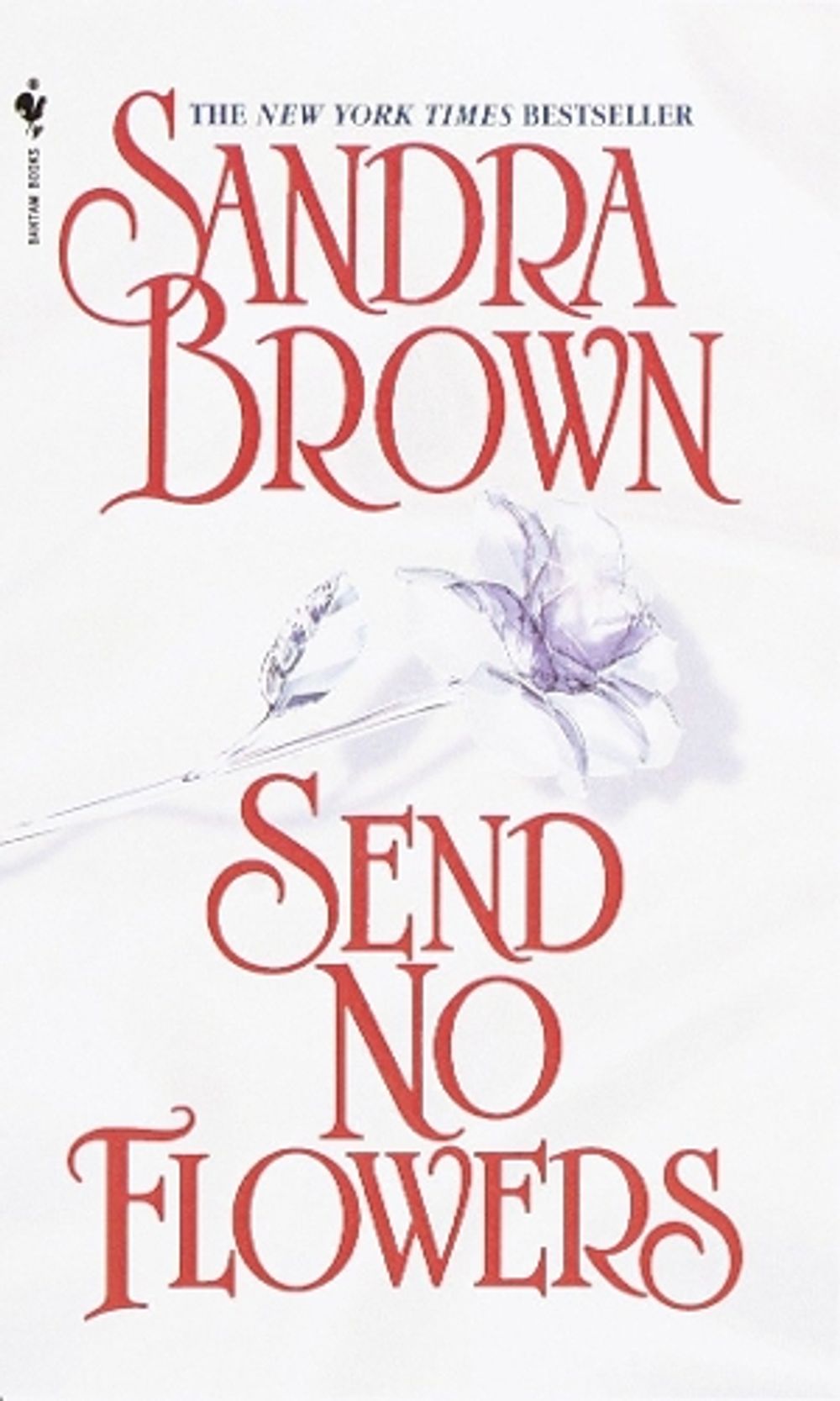 Send No Flowers by Sandra Brown - ISBN: 9780553576016