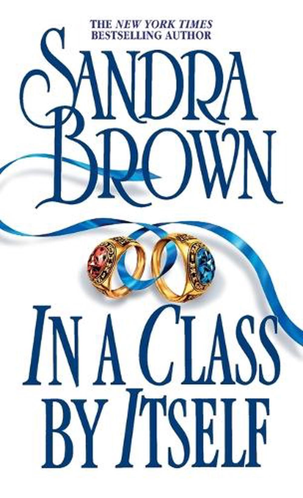In a Class by Itself by Sandra Brown - ISBN: 9780553576023