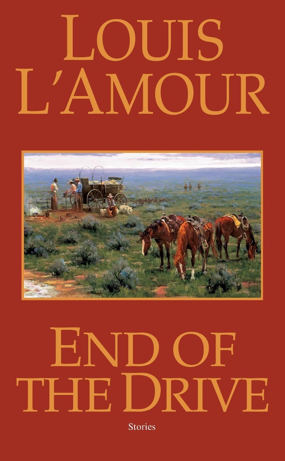 End of the Drive by Louis L'Amour - ISBN: 9780553578980
