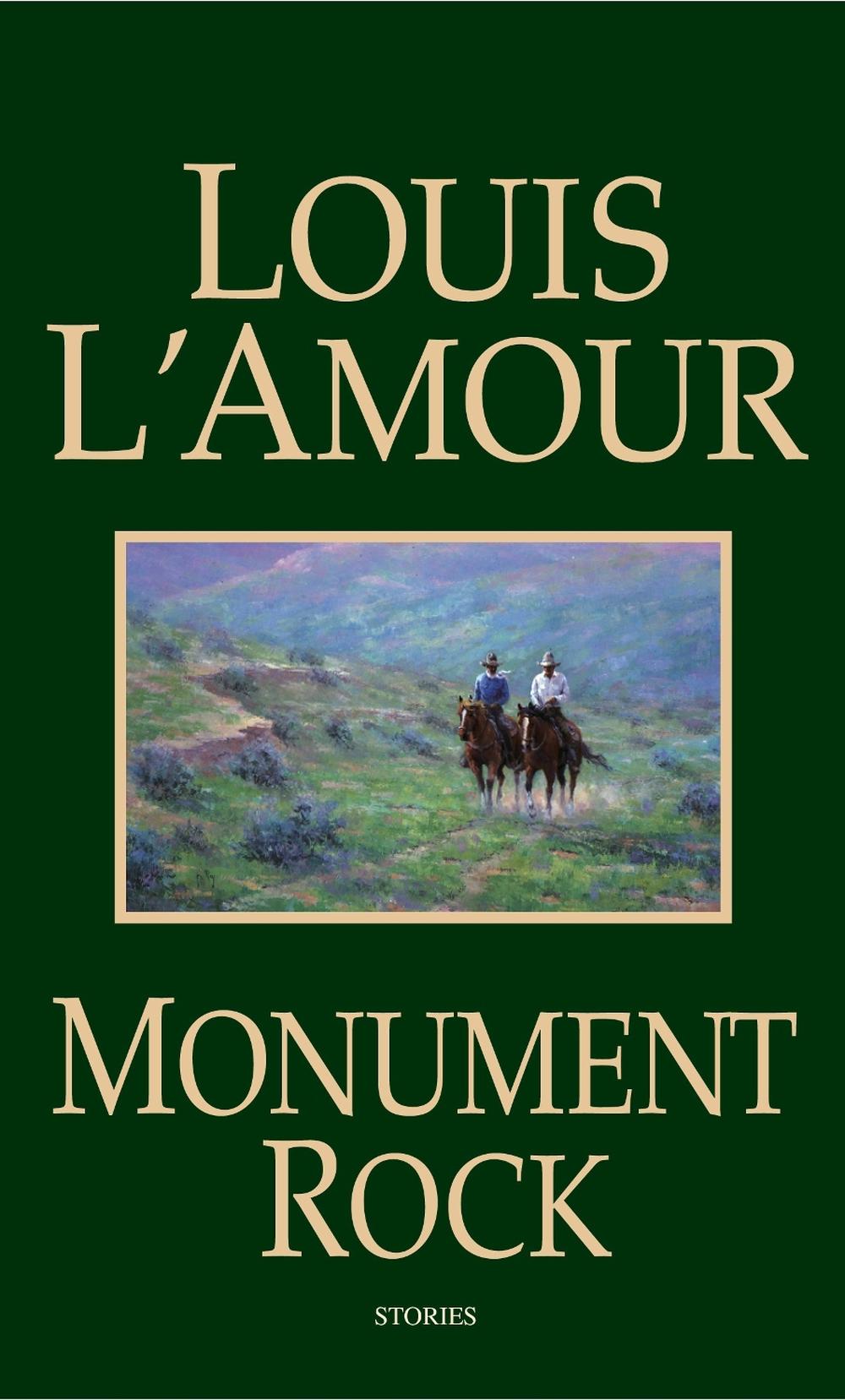 Monument Rock by Louis L'Amour - ISBN: 9780553580822