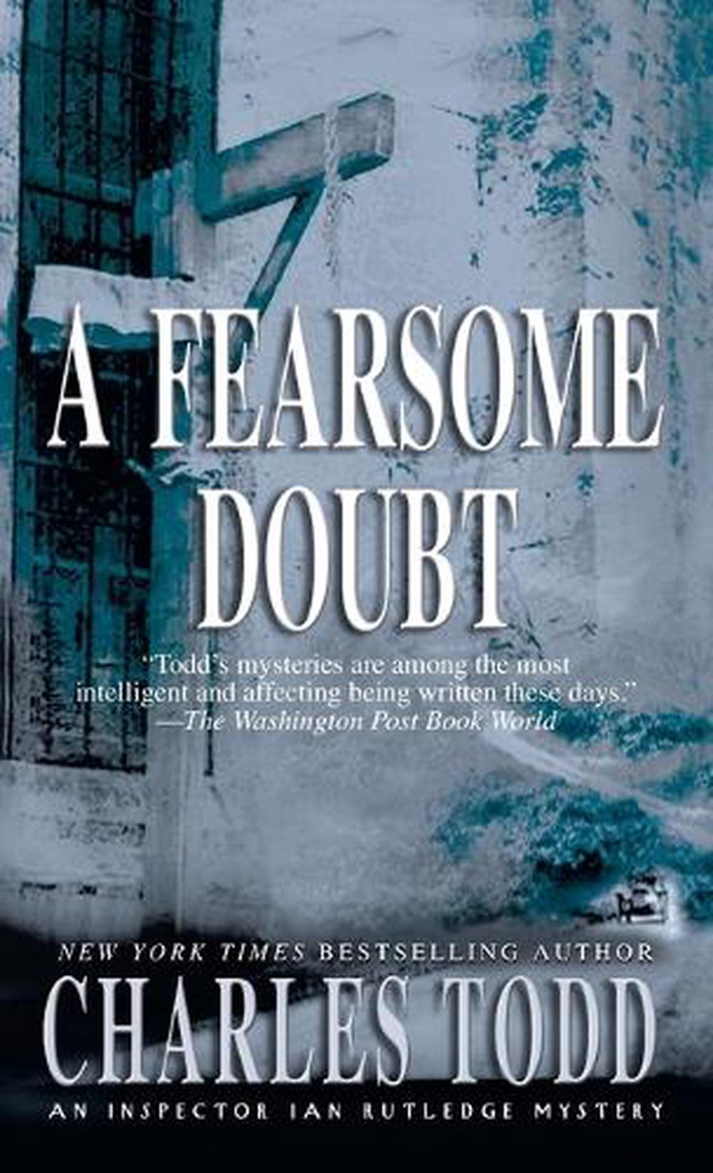 A Fearsome Doubt by Charles Todd - ISBN: 9780553583175