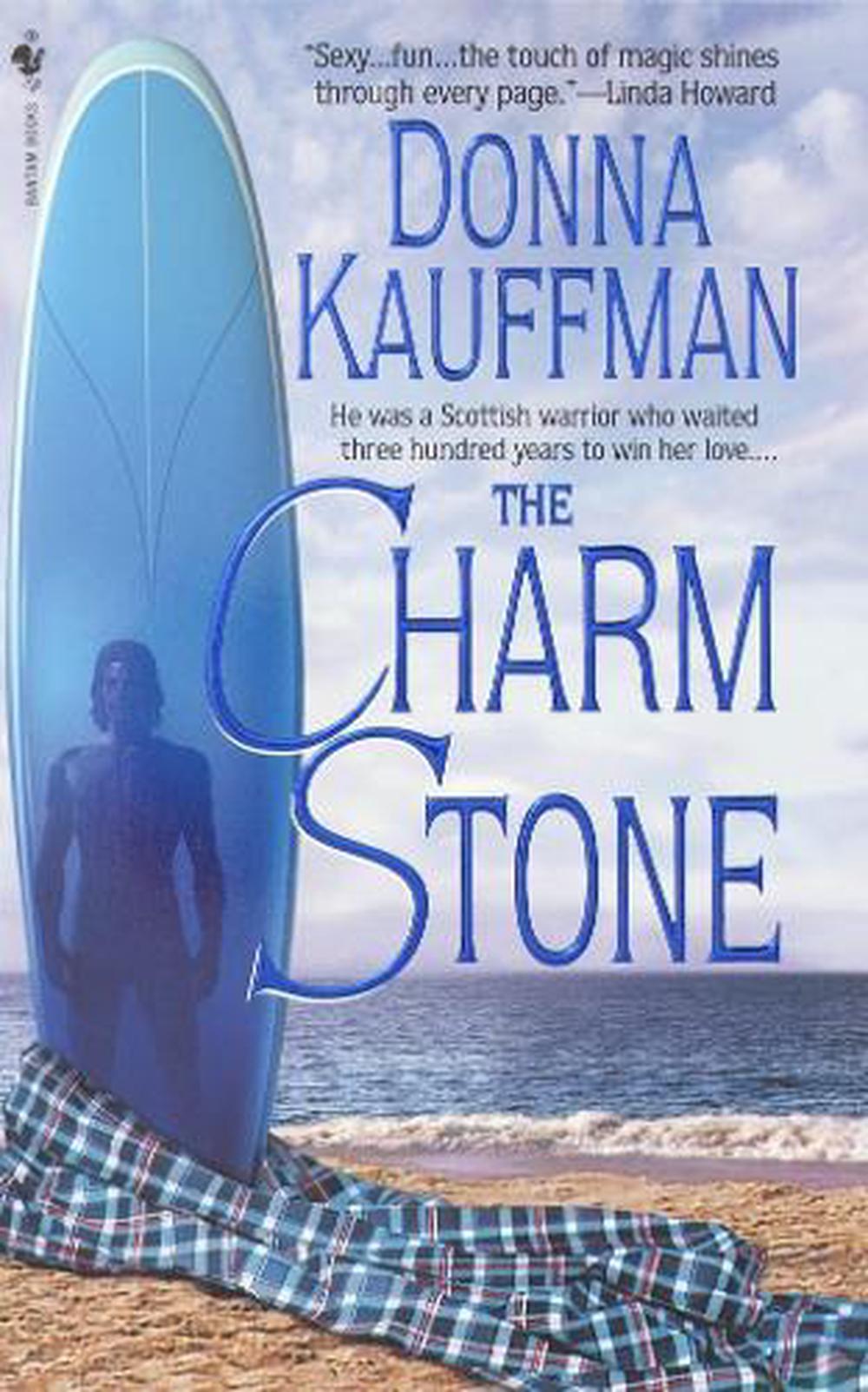 The Charm Stone by Donna Kauffman - ISBN: 9780553584578