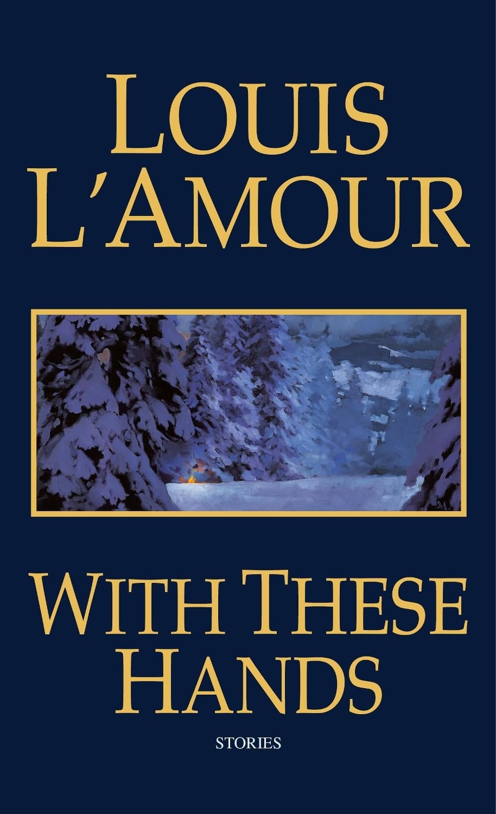 With These Hands by Louis L'Amour - ISBN: 9780553584912