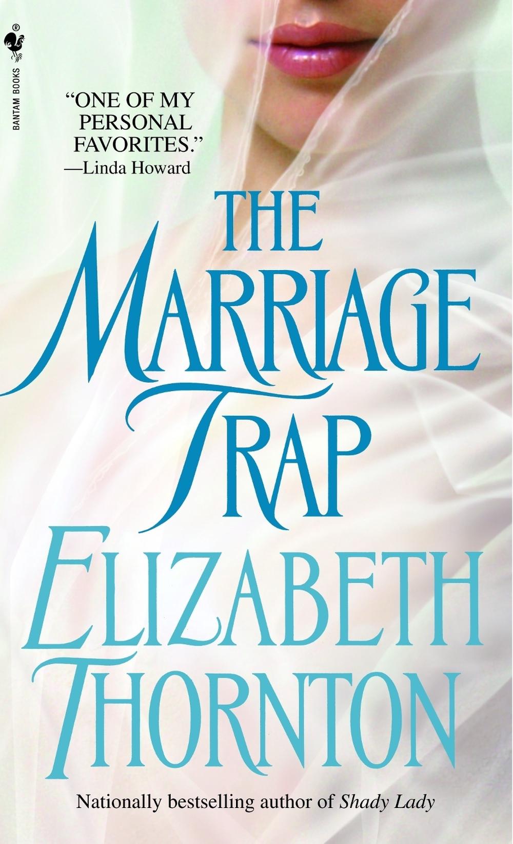 The Marriage Trap by Elizabeth Thornton - ISBN: 9780553587531