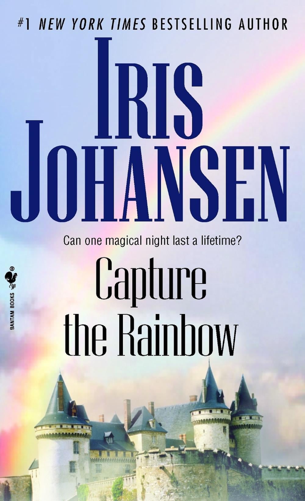 Capture the Rainbow by Iris Johansen - ISBN: 9780553591422