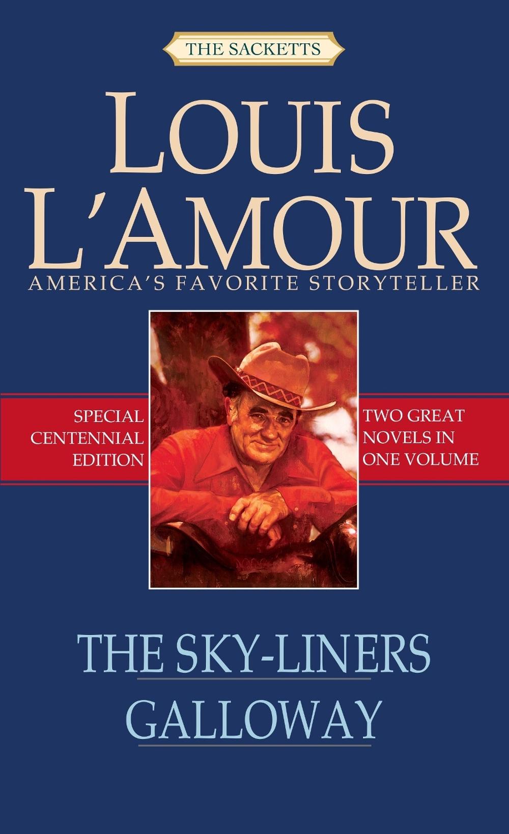 The Sky-Liners/Galloway by Louis L'Amour - ISBN: 9780553591781