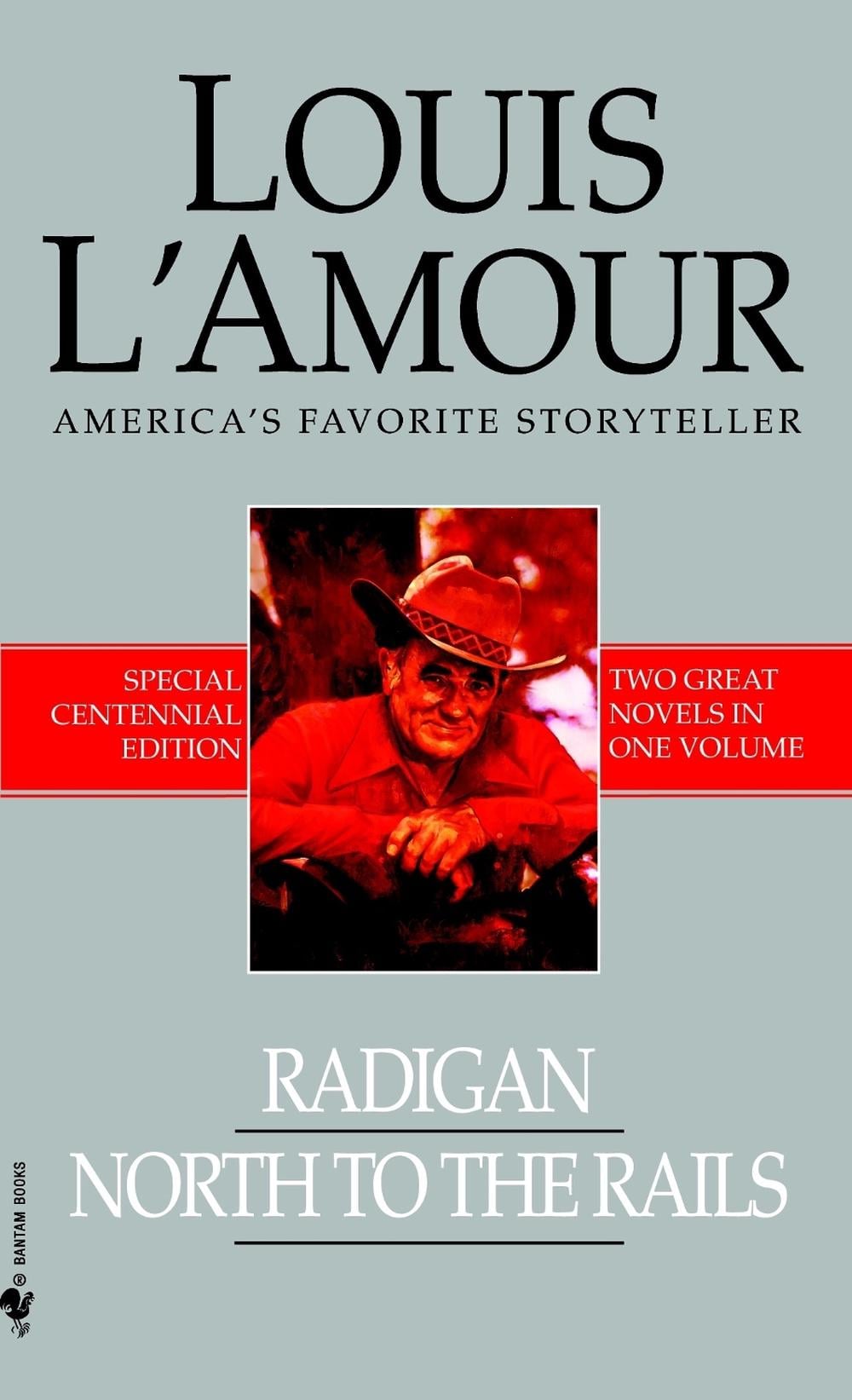 Radigan/North to the Rails by Louis L'Amour - ISBN: 9780553591798