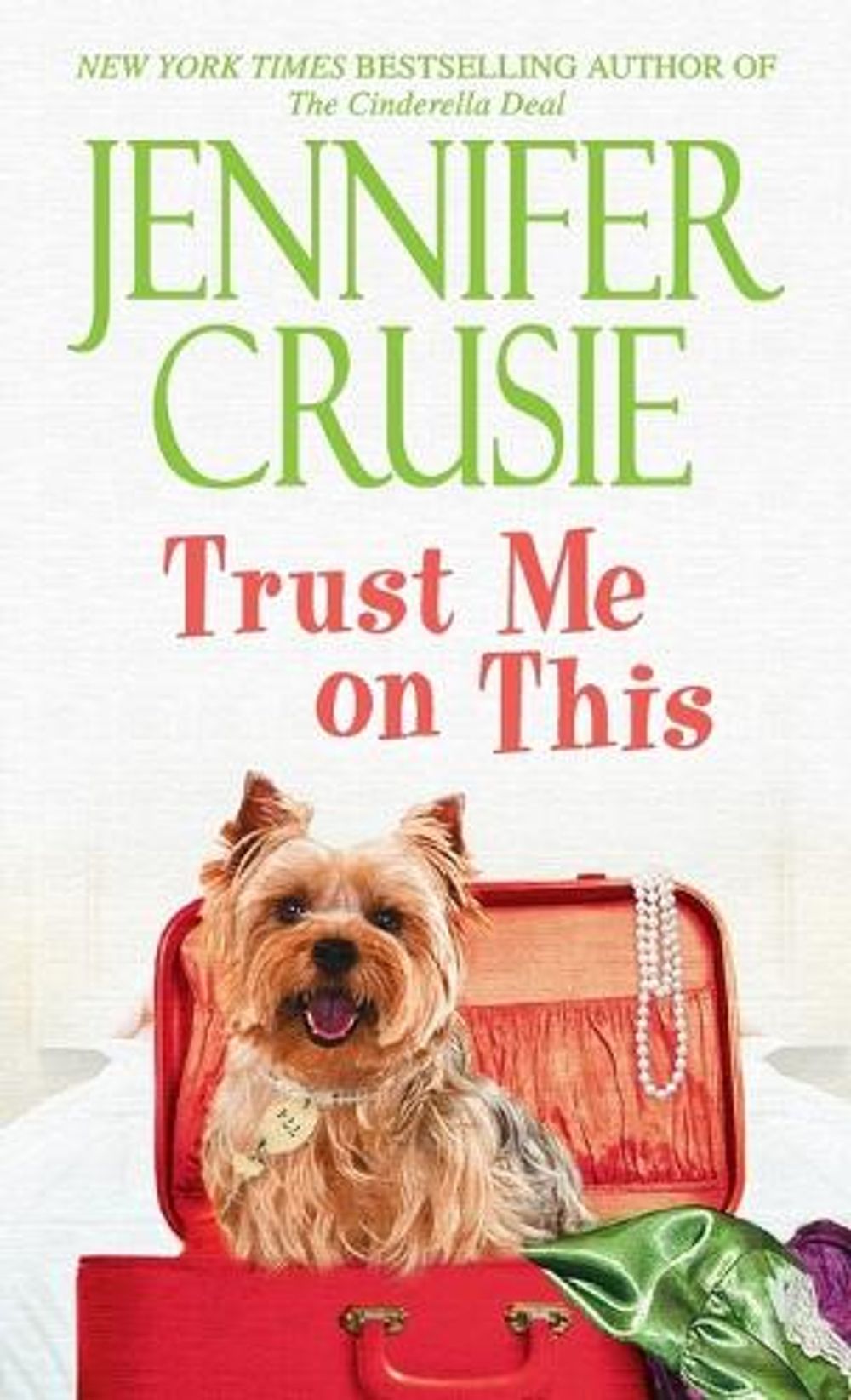 Trust Me on This by Jennifer Crusie - ISBN: 9780553593389