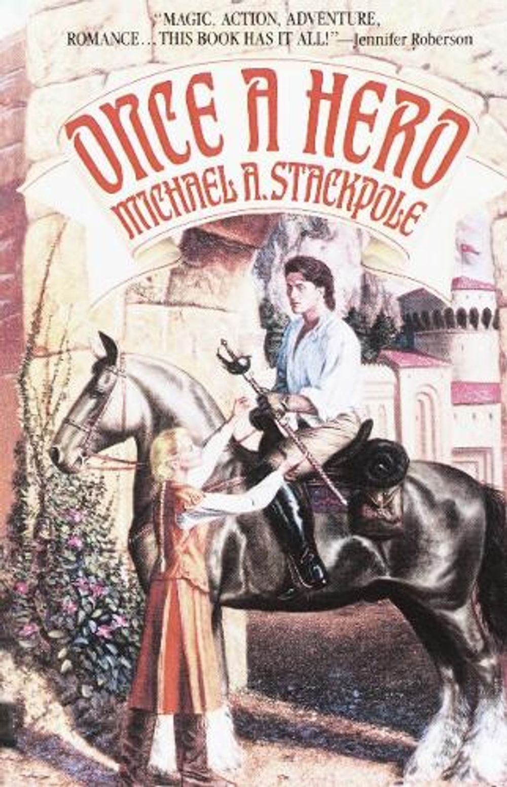 Once a Hero by Michael A. Stackpole - ISBN: 9780553762792