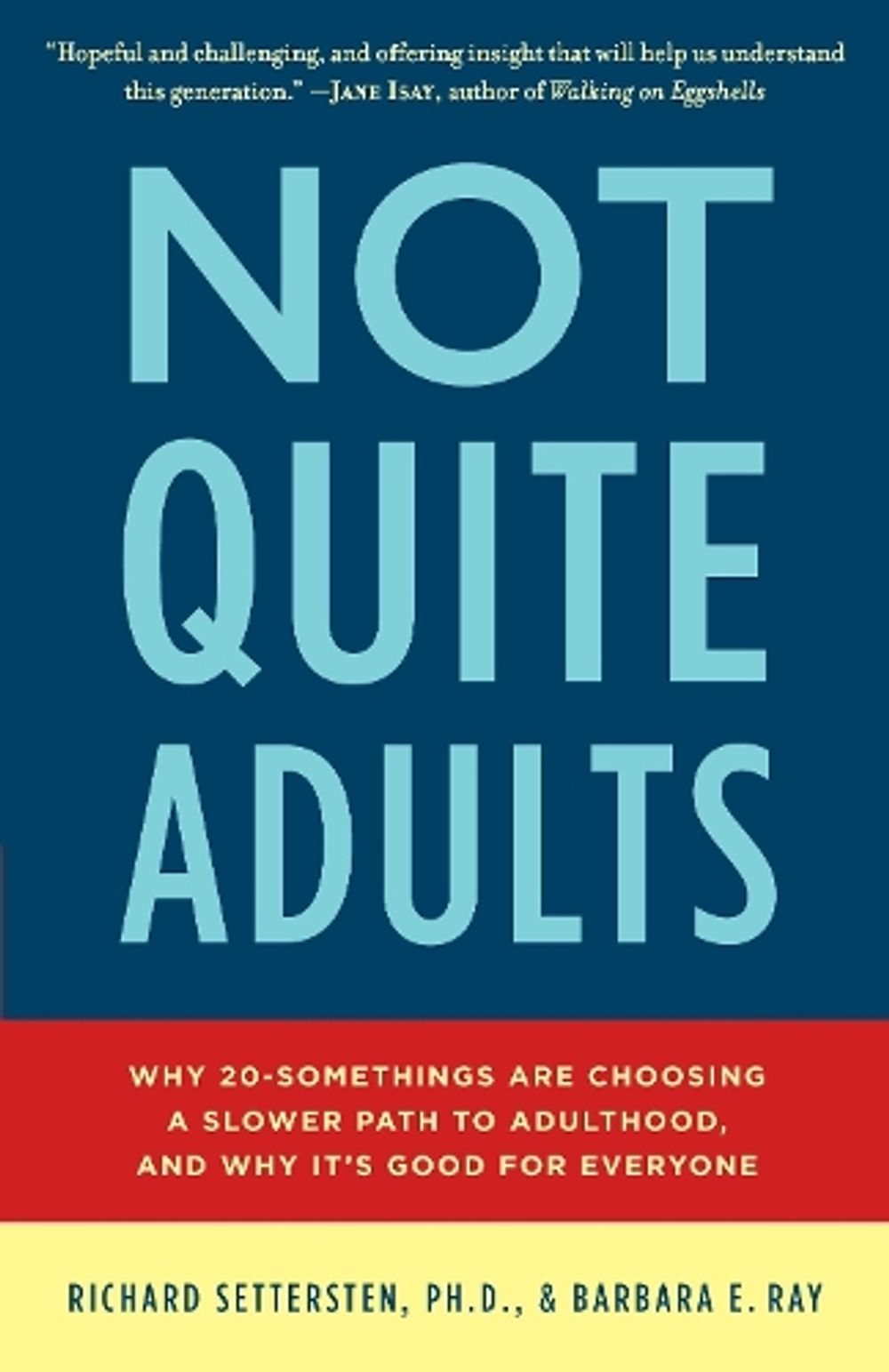 Not Quite Adults by Richard Settersten - ISBN: 9780553807400