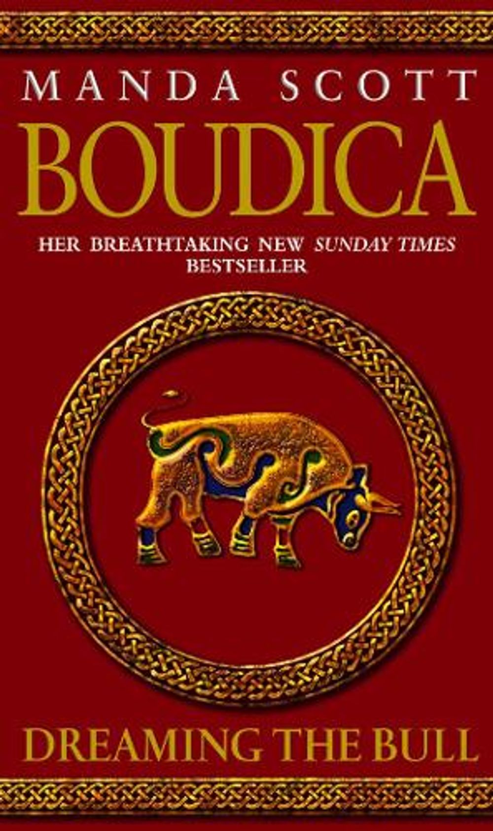 Boudica: Dreaming The Bull by Manda Scott - ISBN: 9780553814071