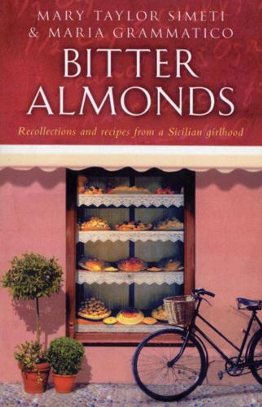 Bitter Almonds by Mary Taylor Simeti - ISBN: 9780553814651