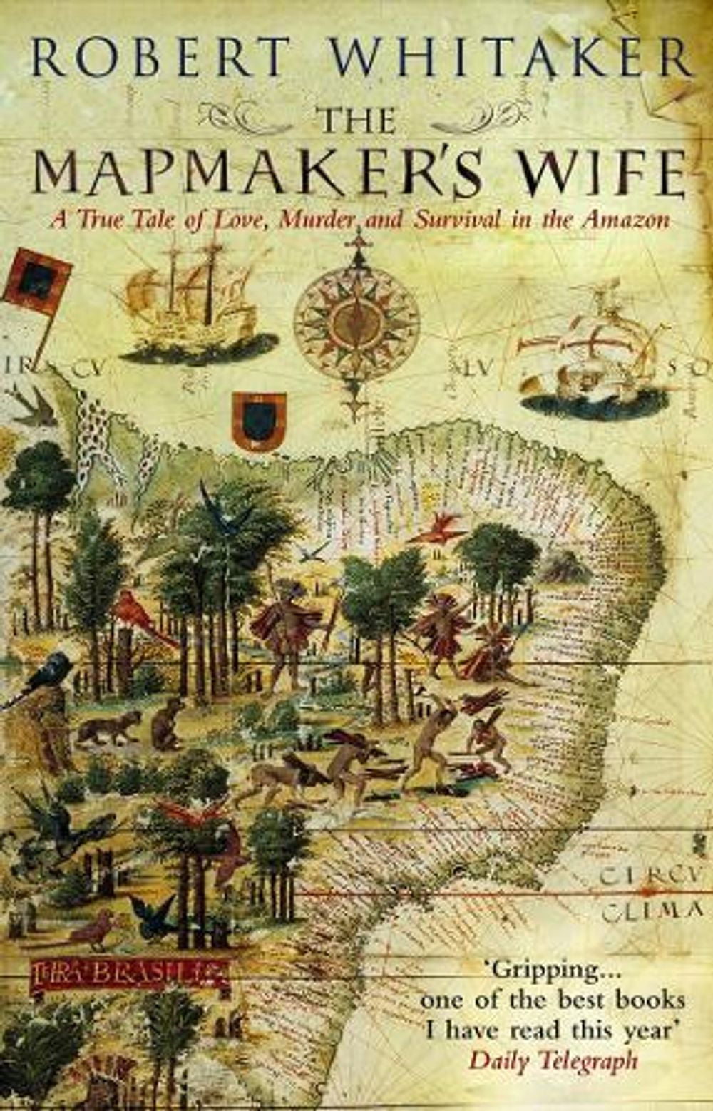 The Mapmaker's Wife by Robert Whitaker - ISBN: 9780553815399