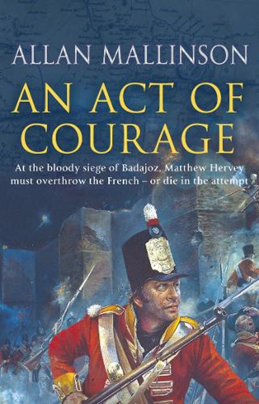 An Act Of Courage by Allan Mallinson - ISBN: 9780553816747