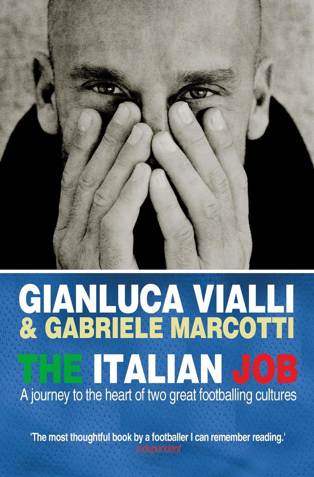 The Italian Job by Gianluca Vialli - ISBN: 9780553817874