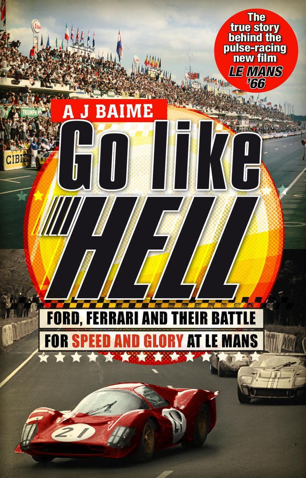 Go Like Hell by A.J. Baime - ISBN: 9780553818390