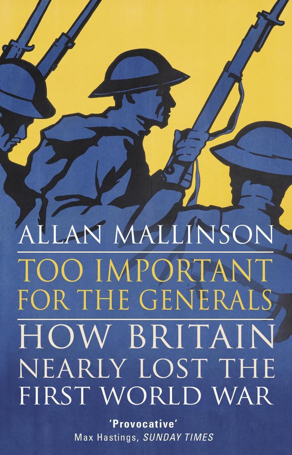 Too Important for the Generals by Allan Mallinson - ISBN: 9780553818666