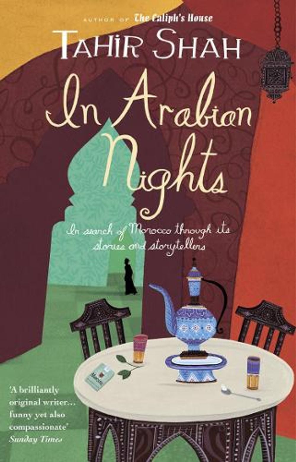 In Arabian Nights by Tahir Shah - ISBN: 9780553818765