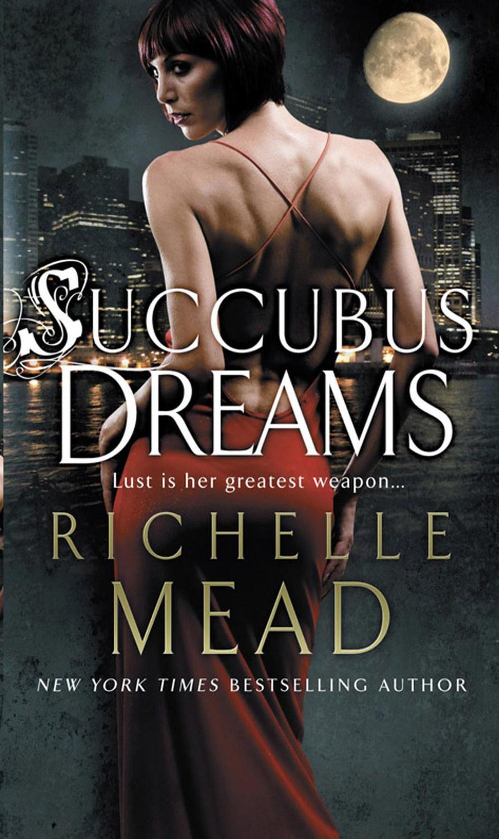 Succubus Dreams by Richelle Mead - ISBN: 9780553819113