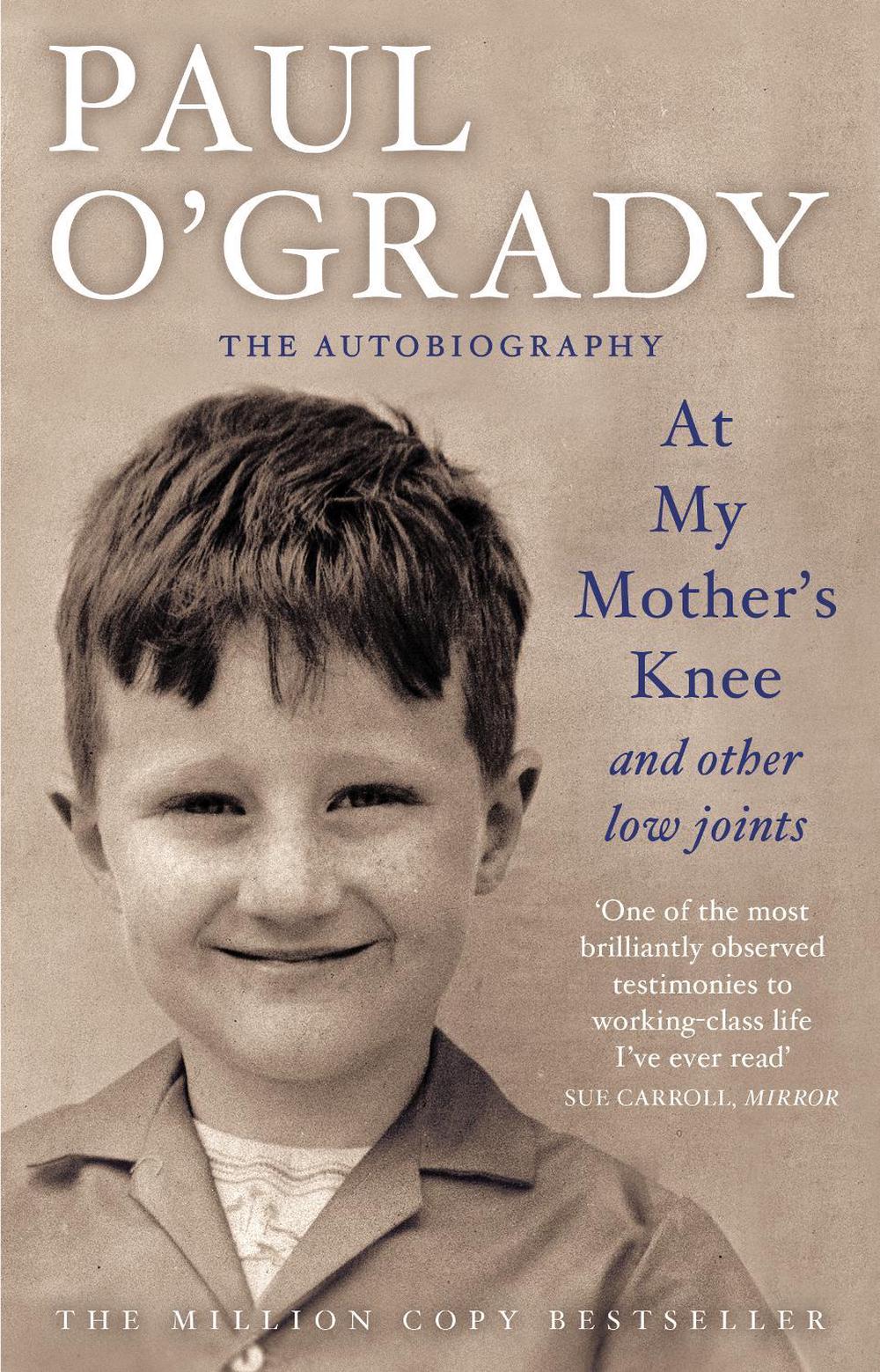 At My Mother's Knee...And Other Low Joints by Paul O'Grady - ISBN: 9780553819489