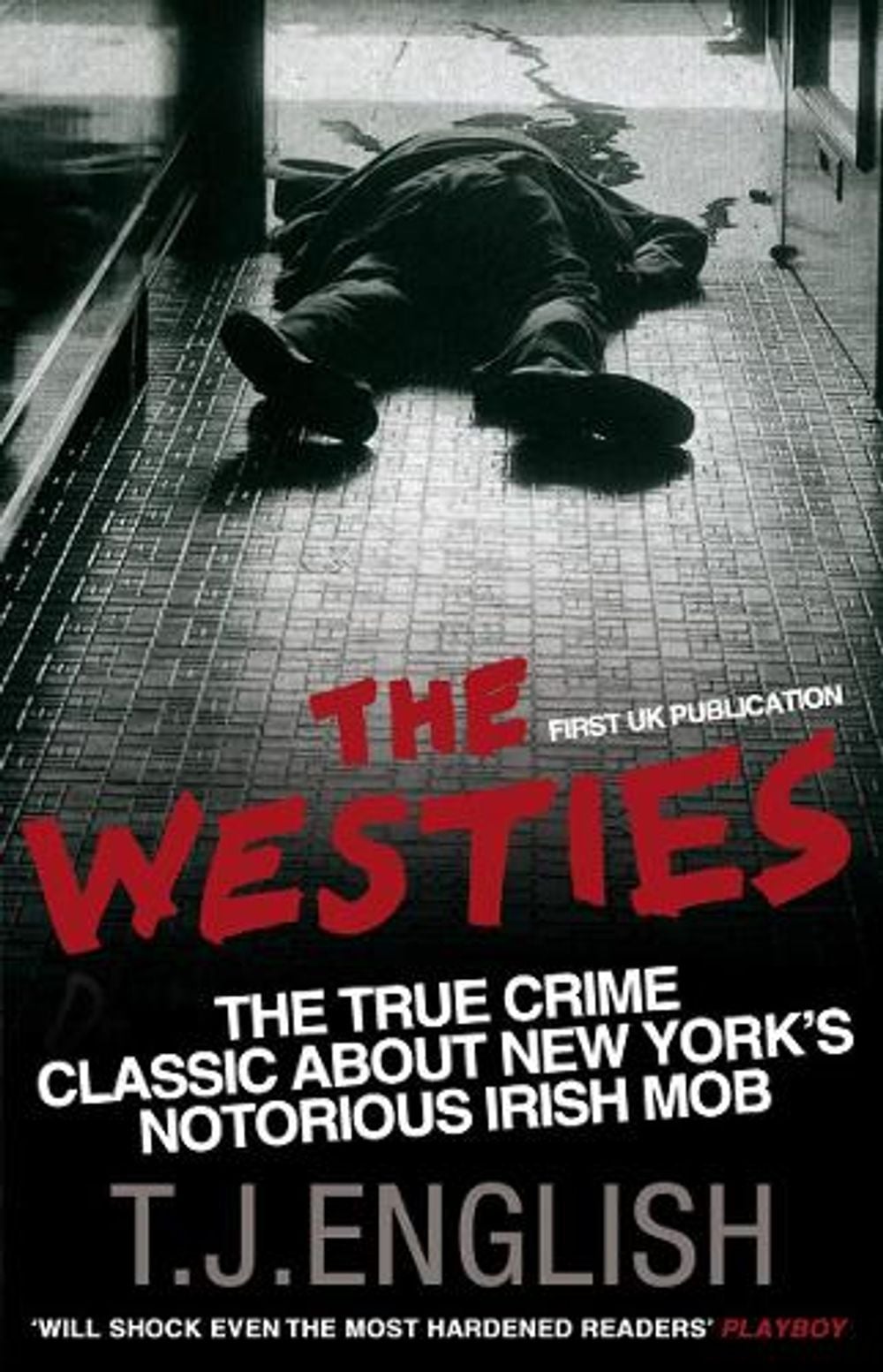 The Westies by T.J. English - ISBN: 9780553819564