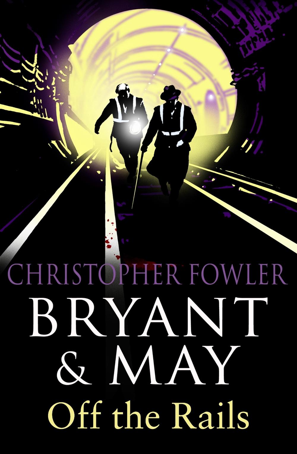 Bryant and May Off the Rails by Christopher Fowler - ISBN: 9780553819700