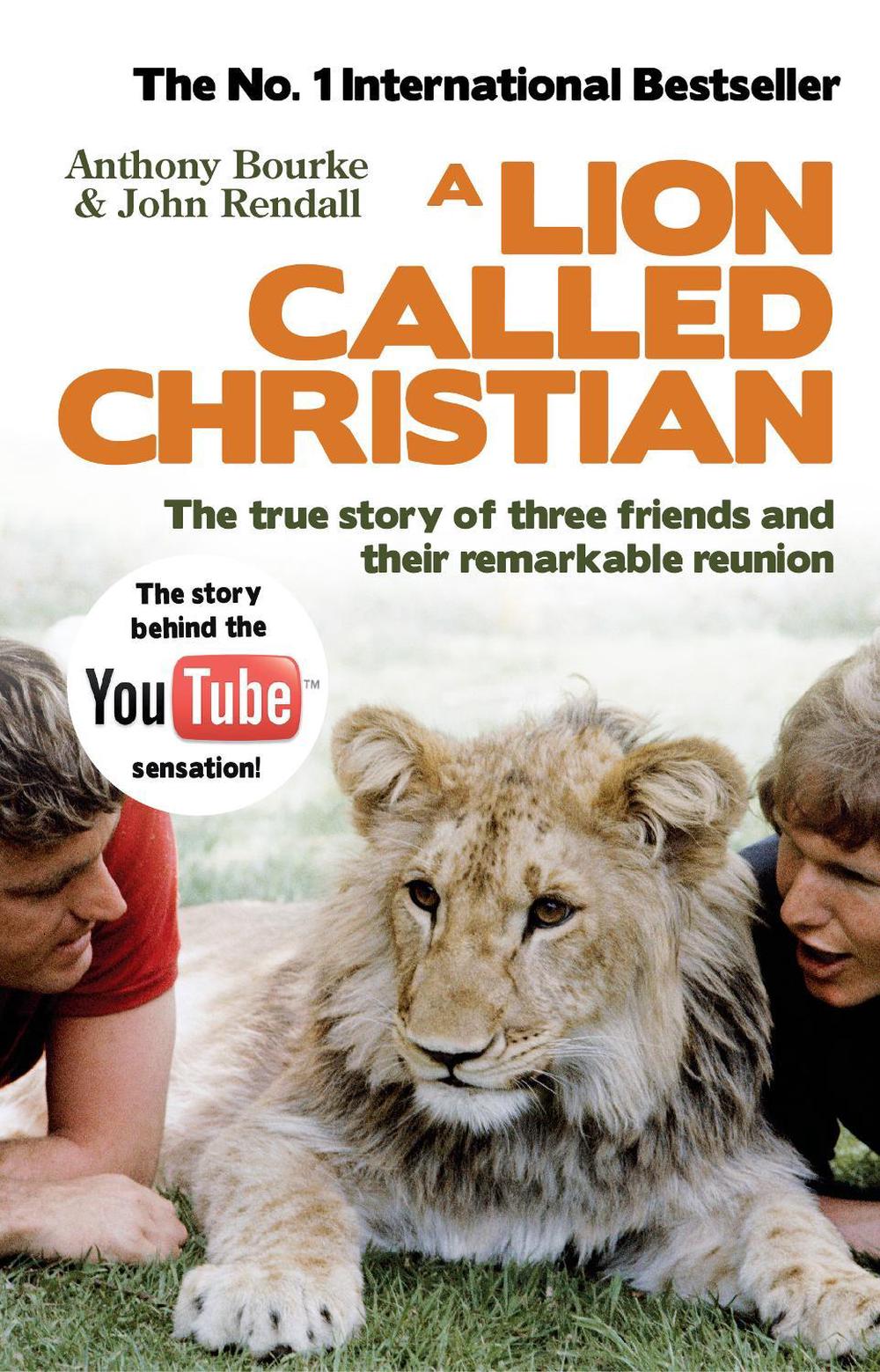 A Lion Called Christian by Anthony Bourke - ISBN: 9780553820607