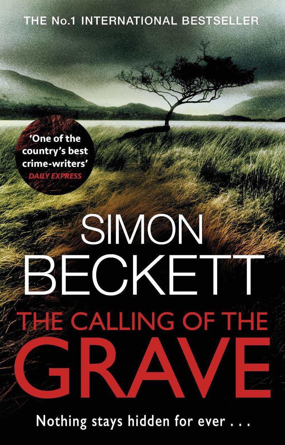 The Calling of the Grave by Simon Beckett - ISBN: 9780553820652