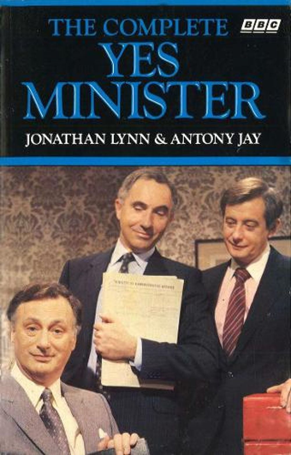The Complete Yes Minister by Jonathan Lynn - ISBN: 9780563206651
